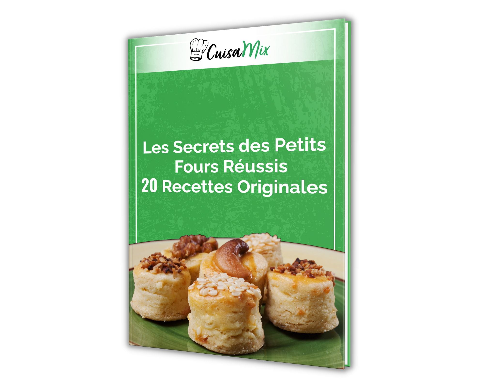 Livre de Recettes Les Secrets des Petits Fours Réussis (eBook)