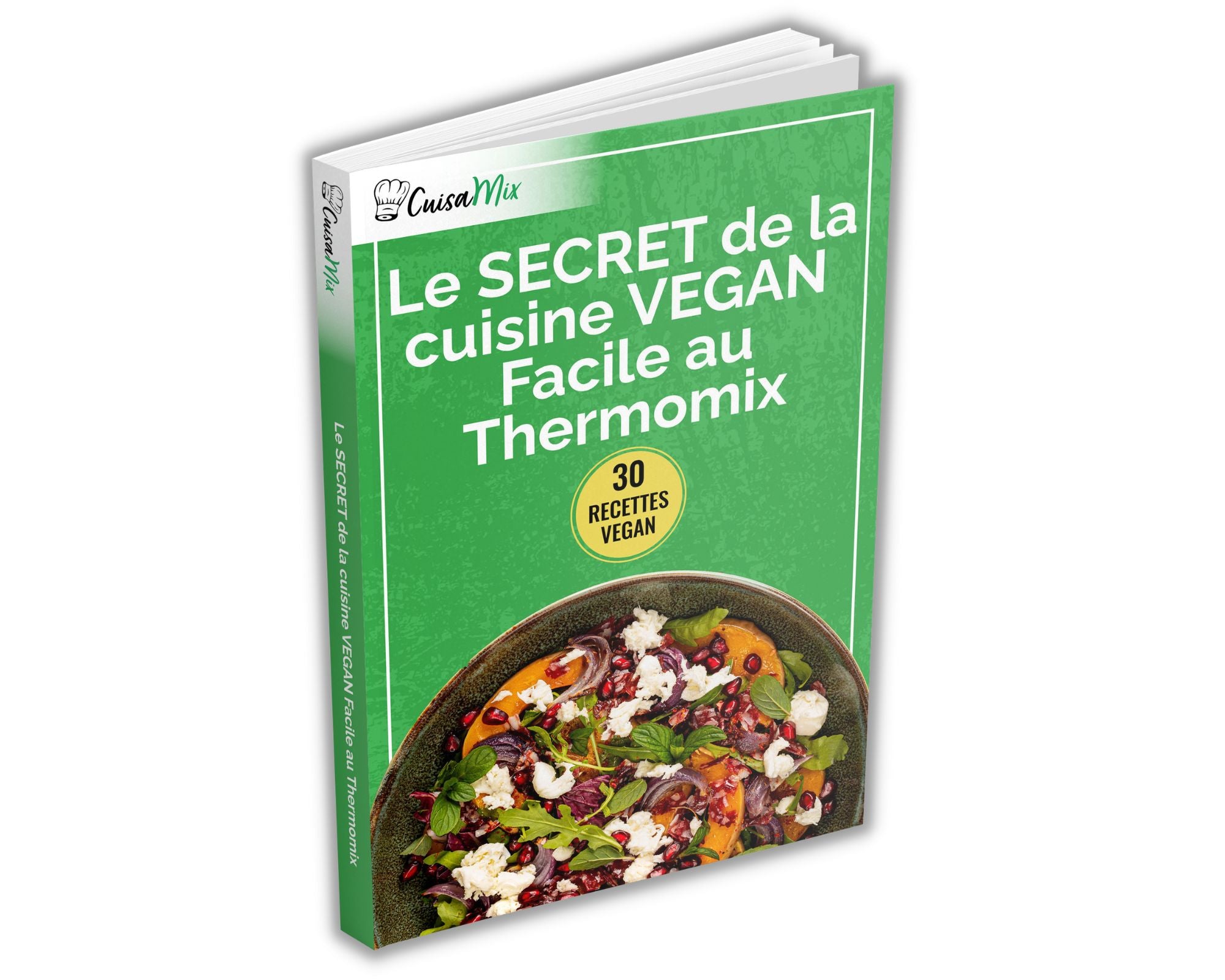 Livre de Recettes - Le SECRET de la cuisine VEGAN Facile au Thermomix (eBook)