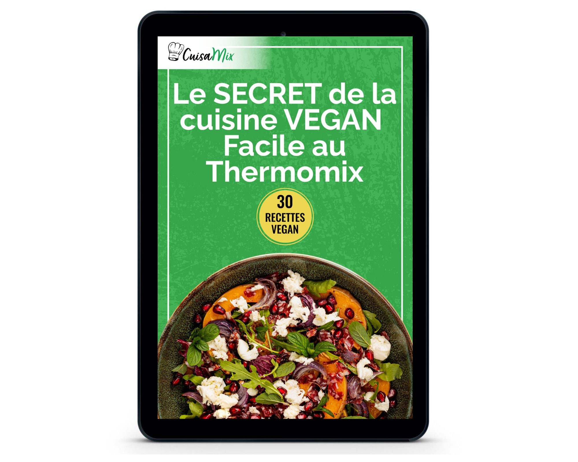 Livre de Recettes - Le SECRET de la cuisine VEGAN Facile au Thermomix (eBook)